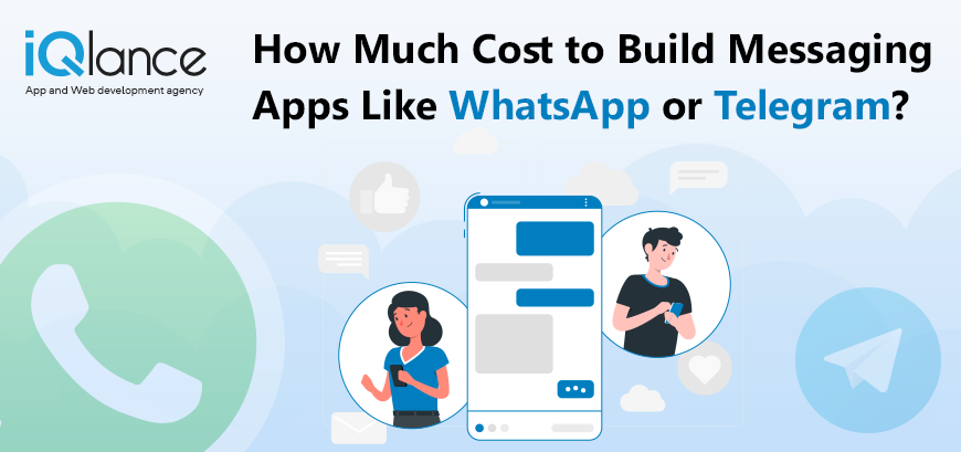 Cost to develop a messaging app like WhatsApp