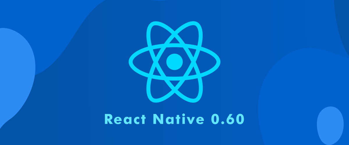 React Native 0.60